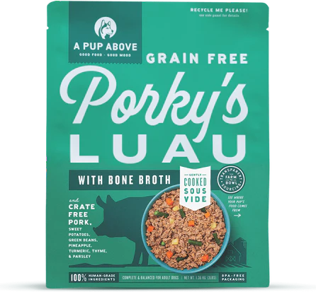 A Pup Above Gently Cooked Porky's Luau